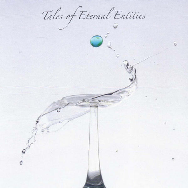 Tales Of Eternal Entities